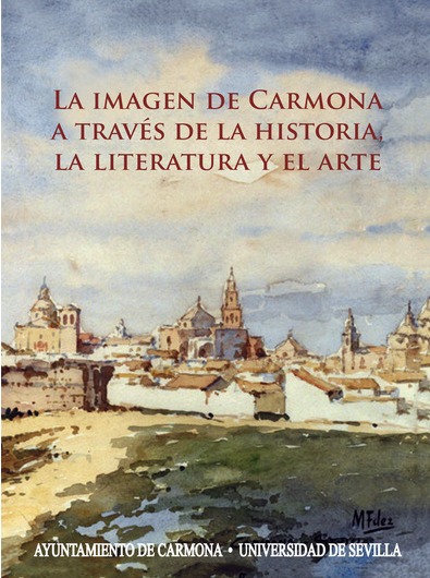 La imagen de Carmona a través de la Historia, la Literatura y el Arte