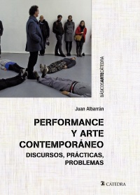 Performance y Arte contemporáneo. 9788437640341
