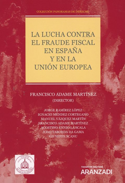 La lucha contra el fraude fiscal en España y en la Unión Europea. 9788413097459