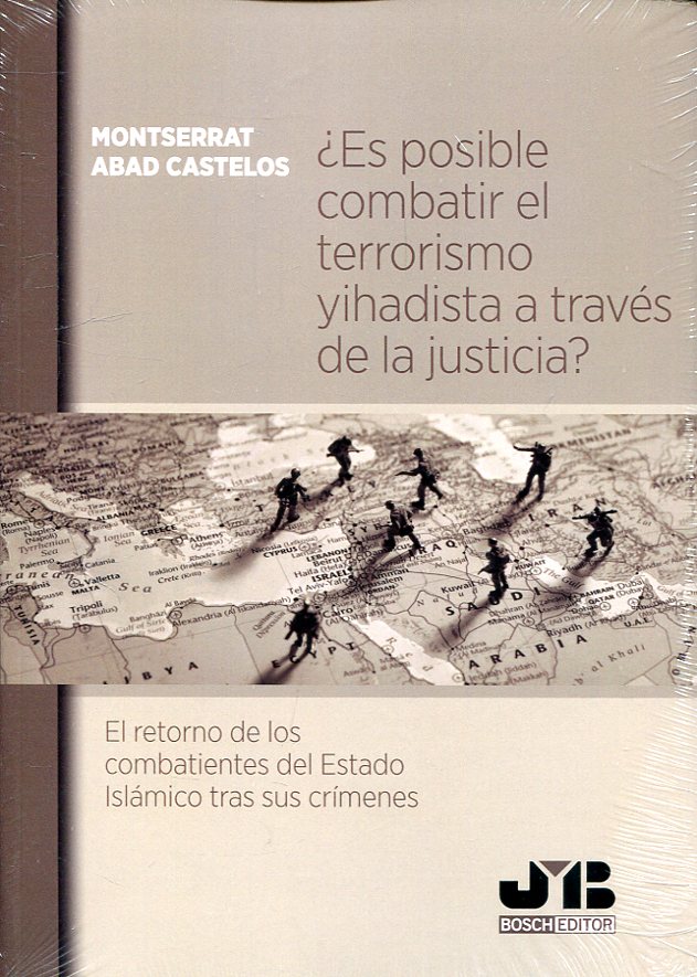 ¿Es posible combatir el terrorismo yihadista a través de la justicia?. 9788412077025