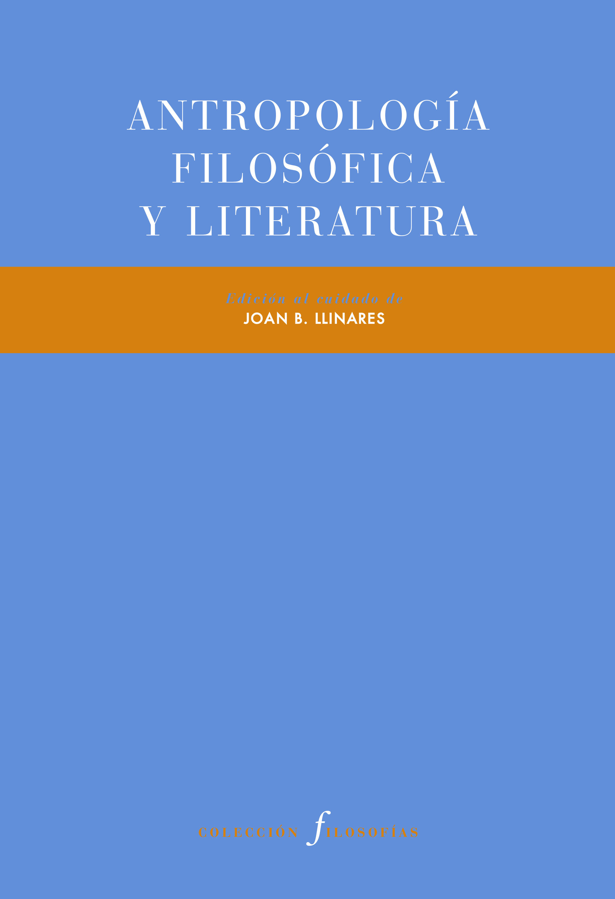 Antropología filosófica y literatura. 9788417830731