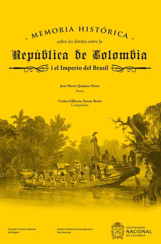 Memoria histórica sobre los límites entre la República de Colombia i el Imperio de Brasil. 9789587833898