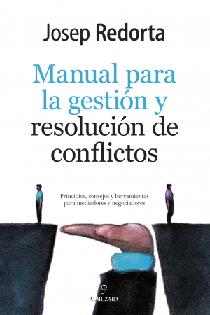 Manual para la gestión y resolución de conflictos. 9788418089152