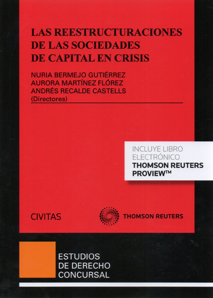 Las reestructuraciones de las sociedades de capital en crisis. 9788413086187