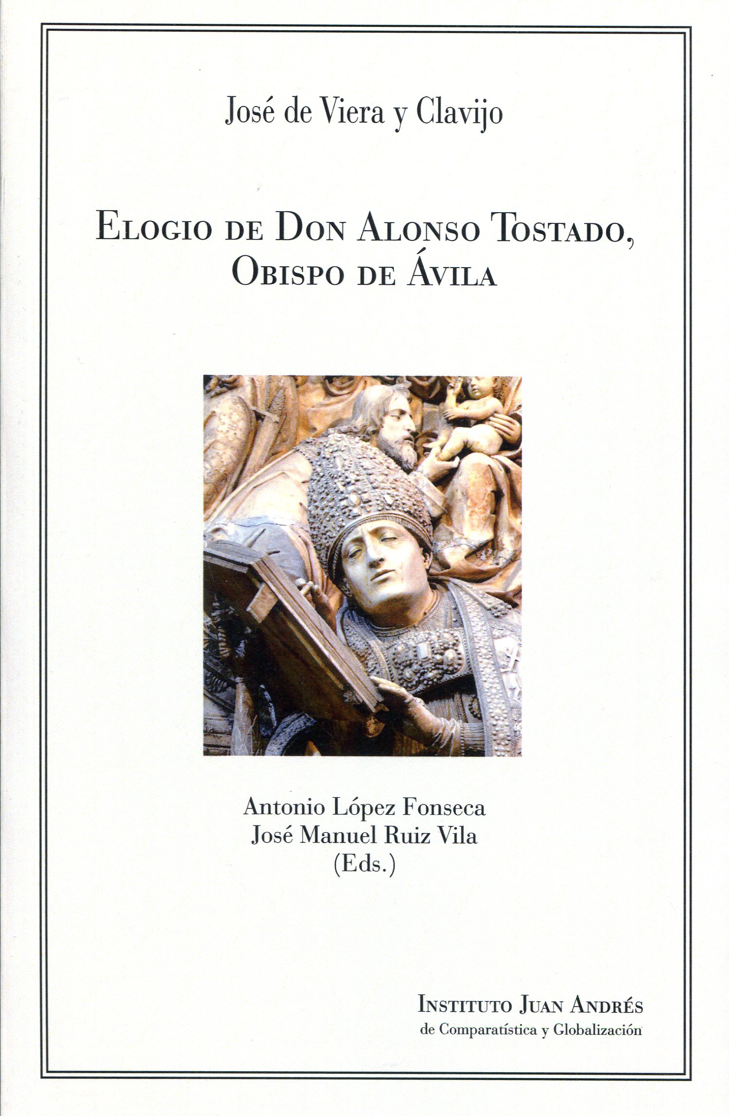 Elogio de Don Alonso Tostado, Obispo de Ávila. 9788412058758