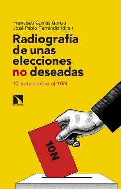 Radiografía de unas elecciones no deseadas. 9788490979136