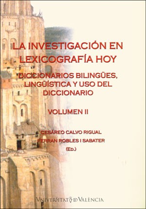 La investigación en lexicografía hoy. 9788491332374
