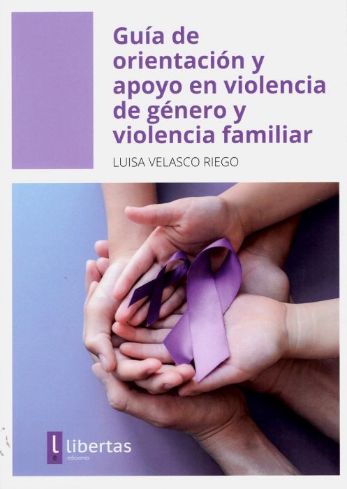 Guía de orientación y apoyo en violencia de género y violencia familiar