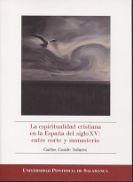 La espiritualidad cristiana en la España del siglo XV. 9788417601157
