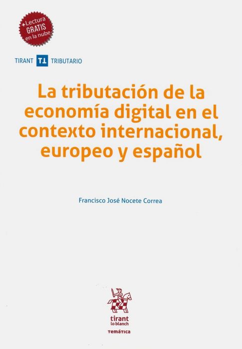 La tributación de la economía digital en el contexto internacional europeo y español. 9788413138169