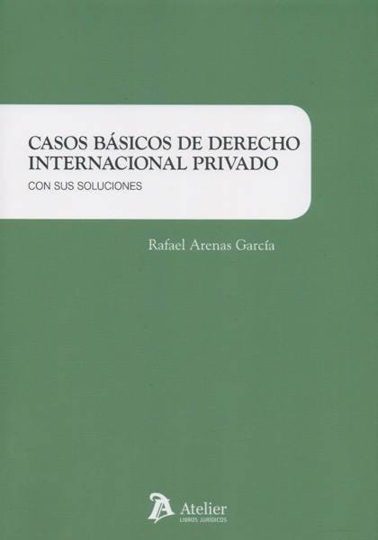 Casos básicos de Derecho Internacional Privado. 9788417466886