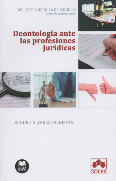 Deontología ante las profesiones jurídicas. 9788418025334