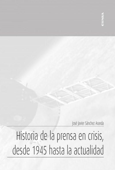 Historia de la prensa en crisis, desde 1945 hasta la actualidad