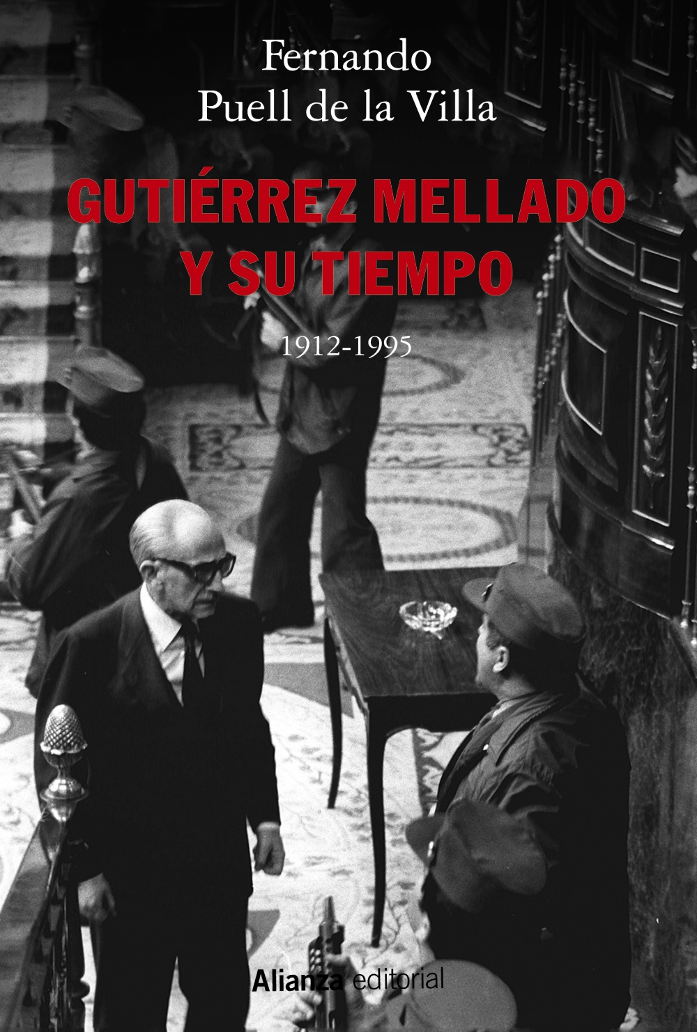 Gutiérrez Mellado y su tiempo. 9788491817871