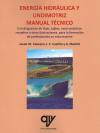 Energía hidráulica y undimotriz: manual técnico. 9788412095432