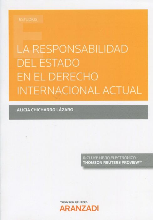 La responsabilidad del Estado en el Derecho internacional actual. 9788413466378