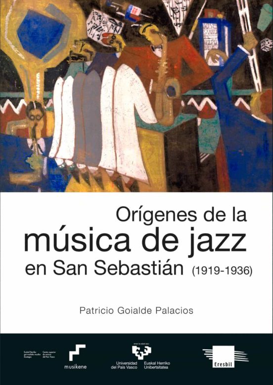 Orígenes de la música de jazz en San Sebastián . 9788413191089