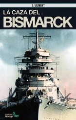 La caza del Bismarck. 9788412234428