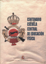 Centenario de la Escuela Central de Educación Física