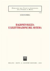 Ragionevolezza e legittimazione del sistema. 9788814118944