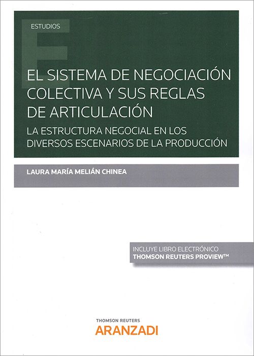 El sistema de negociación colectiva y sus reglas de articulación. 9788413453408