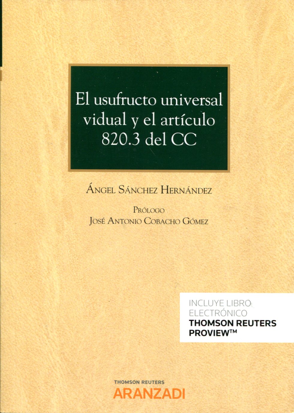 Libro El usufructo universal vidual y el artículo 820.3 del CC