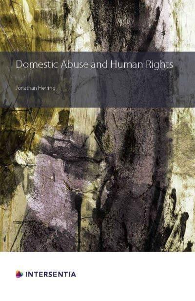 Domestic Abuse and Human Rights. 9781780682310