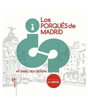 Los porqués de Madrid. 9788498730579