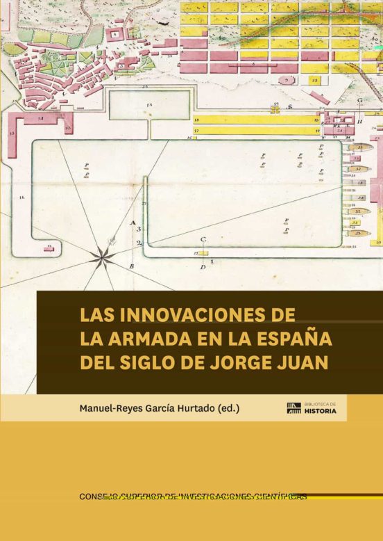 Las innovaciones de la Armada en la España del siglo de Jorge Juan. 9788400106461