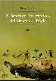 El Bosco en dos trípticos del Museo del Prado. 9788433866660