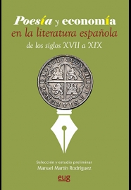 Poesía y economía en la literatura española de los siglos XVII a XIX. 9788433866998