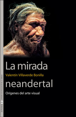 La mirada neandertal. 9788491347156