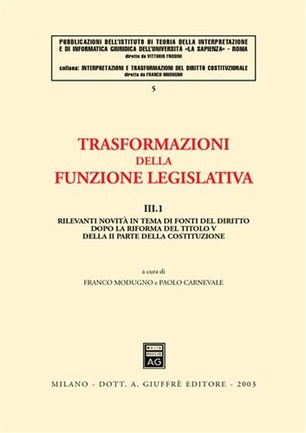 Trasformazioni della funzione legislativa. 9788814107269