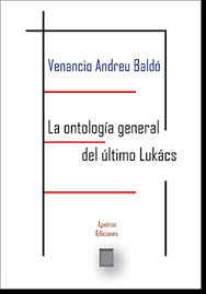 La ontología general del último Lukács. 9788412238129