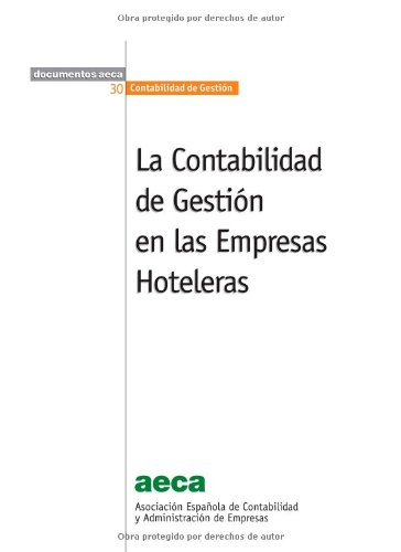 La contabilidad de gestión en las empresas hoteleras. 9788489959835