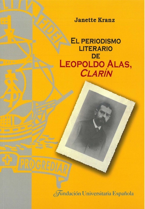 El periodismo literario de Leopoldo Alas, Clarín. 9788473929653
