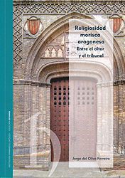 Religiosidad morisca aragonesa. 9788499116020