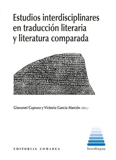 Estudios interdisciplinares en traducción literaria y literatura comparada. 9788490459584