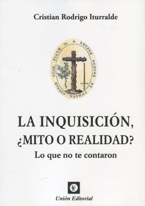 La Inquisición, ¿mito o realidad?. 9788472098206