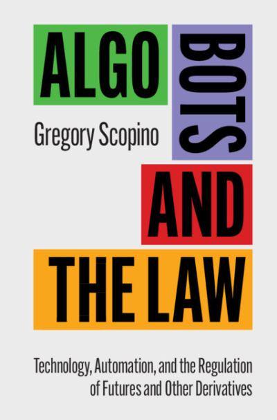 Algo bots and the law. 9781316616536