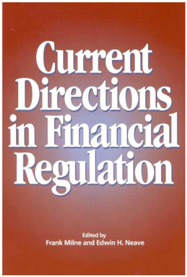 Current directions in financial regulation. 9781553390725