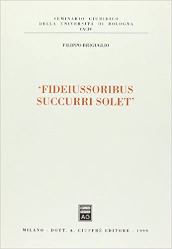 "Fideiussoribus succurri solet". 9788814078712