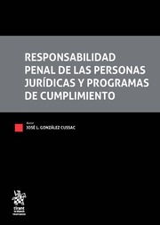 Responsabilidad penal de las personas jurídicas y programas de cumplimiento. 9788413556857