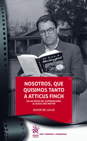 Nosotros, que quisimos tanto a Atticus Finch. 9788413780986