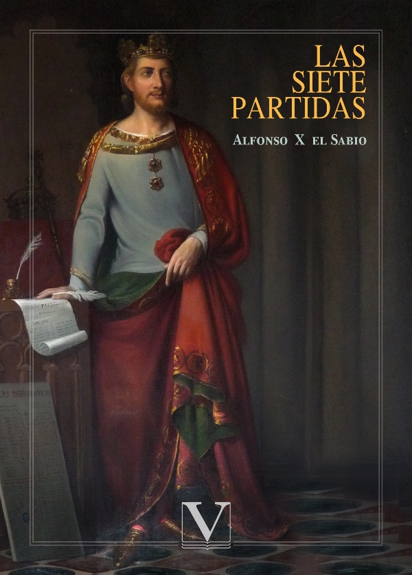 Libro: La Siete Partidas 9788413374215 - Alfonso X, Rey De Castilla (1221-12 84) · Marcial Librero