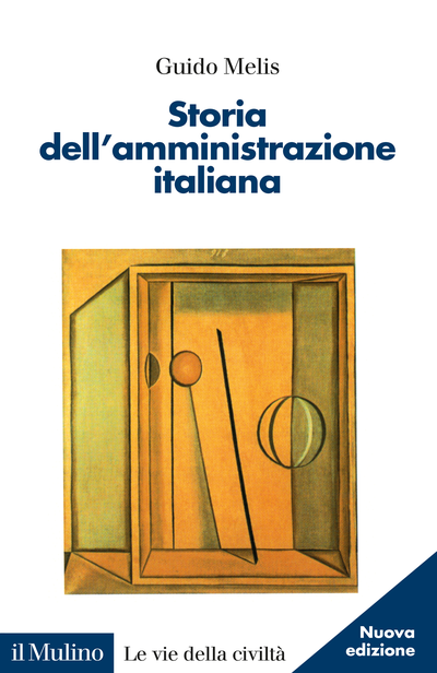 Storia dell'amministrazione italiana. 9788815290663