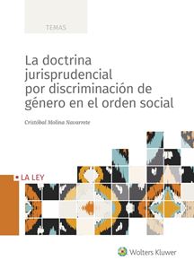 La doctrina jurisprudencial por discriminación de género en el orden social. 9788418349621
