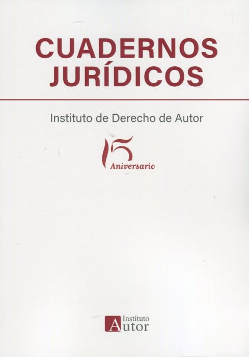 Cuadernos jurídicos del Instituto de Derecho de Autor. 9788494648991