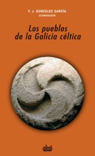 Los pueblos de la Galicia céltica. 9788446022602