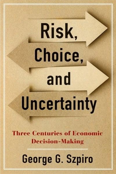 Risk, choice, and uncertainty. 9780231194747